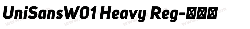 UniSansW01 Heavy Reg字体转换